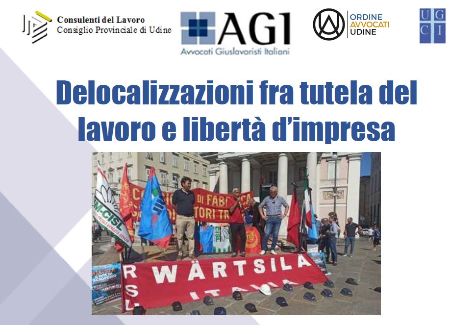 Incontro di studio “Delocalizzazioni fra tutela del lavoro e libertà d’impresa”